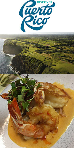 Discover Puerto Rico through its food, golf and traveler friendly assets
